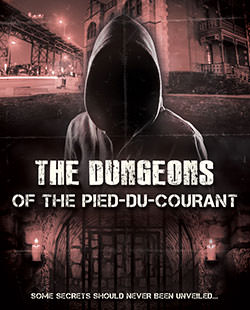 The Dungeons Of Pied-du-courant - Echappe-Toi Montréal